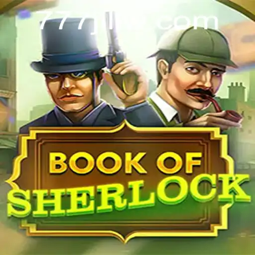 Exploring the Intriguing World of 'BookOfSherlock' and the Popularity of '777 Jili'